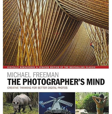 imagThe Photographer's Mind Remastered: Creative Thinking for Better Digital Photos The Photographer's Eye Paperback Freeman Michael