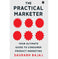 imag1The Practical Marketer: Your Ultimate Guide to Consumer Product Marketing Paperback Bajaj Saurabh