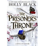 image //www.c...The Prisoner's Throne : A Novel of Elfhame from the author of The Folk of the Air series Paperback Holly Black