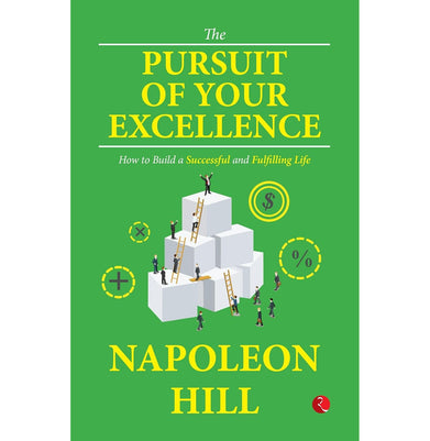 imagThe Pursuit of Your Excellence: How to Build a Successful and Fulfilling Life