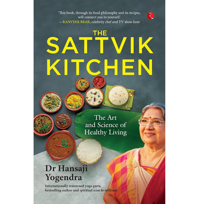 imagThe Sattvik Kitchen: The Art and Science of Healthy Living Dr Hansaji Yogendra