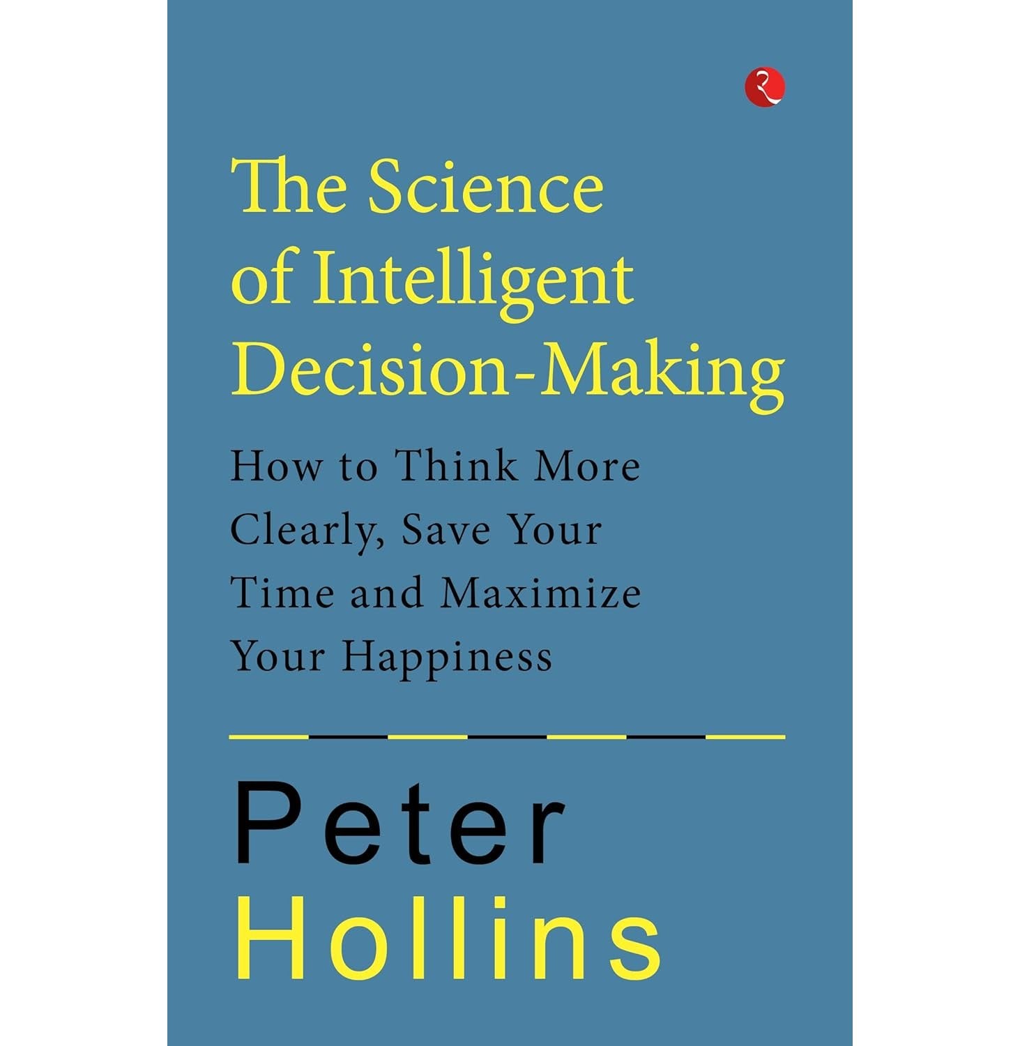 The Science Of Intelligent Decision - Making