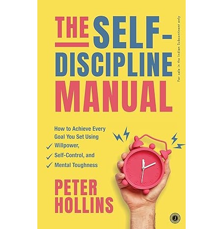 The Self-Discipline Manual
