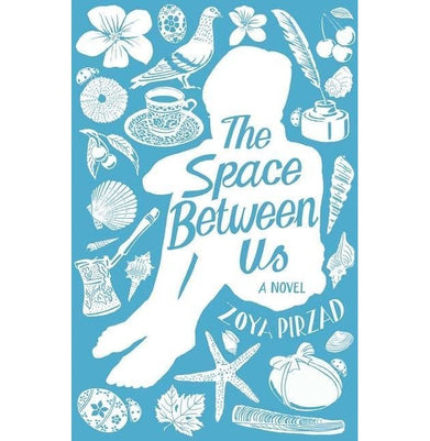 imagThe Space Between Us Hardcover Pirzad Zoya and Motlagh Amy
