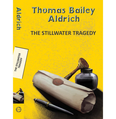 imagThe Stillwater Tragedy Paperback Aldrich Thomas Bailey