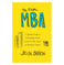 imag1The Visual MBA: A Quick Guide to Everything You'll Learn in Two Years of Business School Paperback Barron Jason