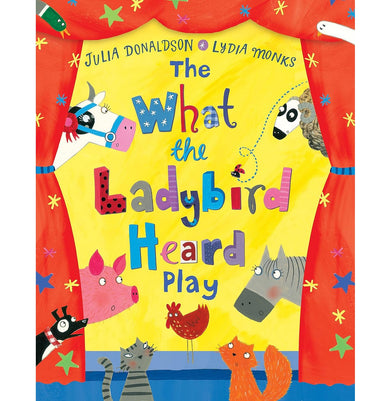 imagThe What the Ladybird Heard Play Paperback Donaldson Julia and Monks Lydia