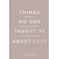 imag1Things No One Taught Us About Love: How to Build Healthy Relationships with Yourself and Others Paperback Vex King