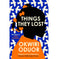 imag1Things They Lost: Longlisted for the 2023 Dylan Thomas Prize Hardcover Oduor Okwiri