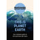 imag1THIS IS PLANET EARTH: YOUR ULTIMATE GUIDE TO THE WORLD WE CALL HOME New Scientist