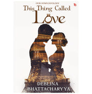 image //www.c...This Thing Called Love-by Young Author Named Deblina Romance Fiction Book