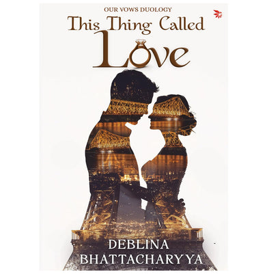 imagThis Thing Called Love-by Young Author Named Deblina Romance Fiction Book