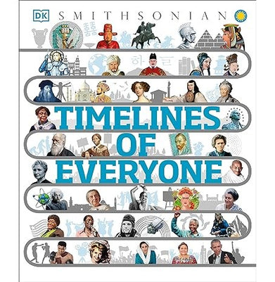 imagTimelines of Everyone: From Cleopatra and Confucius to Mozart and Malala DK Children's Timelines Hardcover DK
