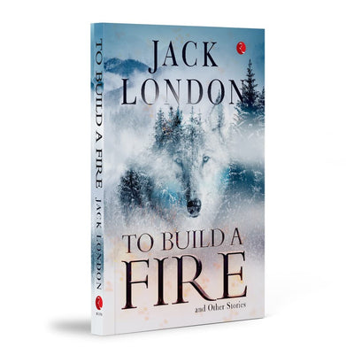 imagTO BUILD A FIRE AND OTHER STORIES