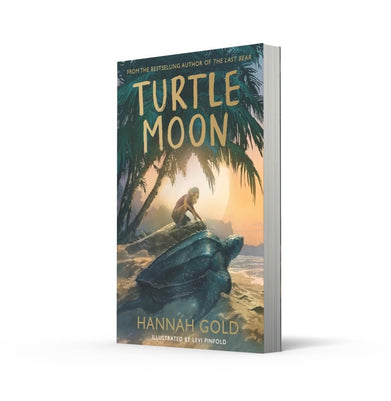 imagTurtle Moon: A thrilling new illustrated animal adventure for kids from the Sunday Times bestselling author of THE LAST BEAR Paperback Gold Hannah and Pinfold Levi