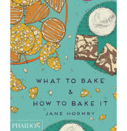 image //www.c...What to Bake & How to Bake It Hardcover Hornby Jane