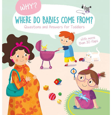 imagWhere Do Babies Come From? Why? Questions and Answers for Toddlers