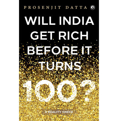 imagWill India Get Rich Before It Turns 100?