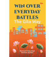 image //www.c...Win Over Everyday Battles: The Gita Way : Spiritual Guidance : Self:Help : Moral Lessons : Gita's Teachings : Spiritual Wisdom Shantanu Agrahari and Bhuvnesh Pratap Singh