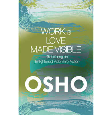 imagWork is Love Made Visible Osho
