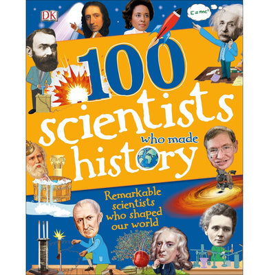 imag100 Scientists Who Made History: Remarkable Scientists Who Shaped Our World DK 100 Things That Made History Hardcover Mills Andrea
