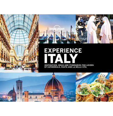 imagLonely Planet Experience Italy 1 Travel Guide Alberts Bonnie; Barrell Sarah; Berry Oliver; Bing Alison; Blasi Abigail; Bonetto Cristian; Christiani Kerry; Clark Gregor; Cruickshank Douglas; Fort Matthew; Hardy Paula; Hole Abigail; Morgan Kate; Park