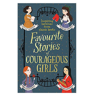imagFAVOURITE STORIES OF COURAGEOUS GIRLS Paperback Alcott Louisa May; Baum L. Frank; Andersen Hans Christian; Nesbit E.; Bronte Charlotte; Blyton Enid; Carroll Lewis; Hodgson Burnett Frances; Grimm Brothers and Montgomery L.M.