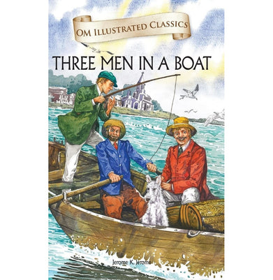 imagChildren Classics : Three Man in a Boat : Illustrated Abridged Classics with Practice Questions Om Illustrated Classics for Kids Hardcover Jerome K. Jerome