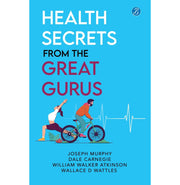 image //www.c...Health Secrets from the Great Gurus: Effective Tips & Spiritual Wisdom to live a healthy life from famous Gurus Paperback Joseph Murphy Dale Carnegie William Walker Atkinson Wallace D Wattles