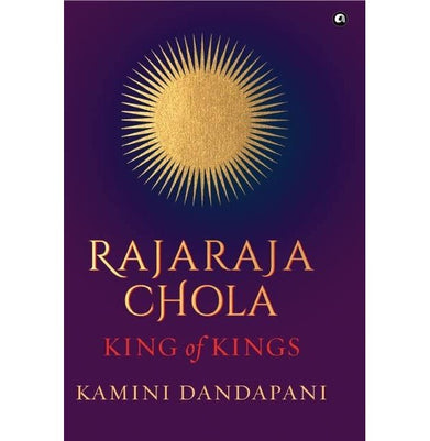 imagRAJARAJA CHOLA: King of Kings Hardcover Kamini Dandapani