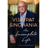 image //www.c...An Incomplete Life: The Autobiography Hardcover Singhania Vijaypat