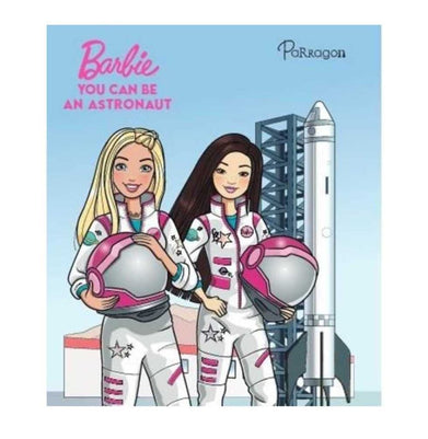 imagBarbie You Can Be An Astronaut : Storybook For Kids : Young Barbie Fans : For 8 to 10 Year Olds Hardcover Parragon