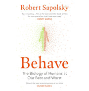 image //www.c...Behave: The bestselling exploration of why humans behave as they do Paperback Sapolsky Robert M Paperback Robert M Sapolsky