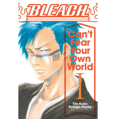 imagBleach: Can'T Fear Your Own World Vol. 1: Can’t Fear Your Own World: Volume 1 Paperback Narita Ryohgo; Kubo Tite and Cash Jan Mitsuko