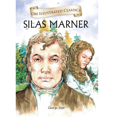 imagChildren Classics : Silas Marner : Illustrated Abridged Classics with Practice Questions Om Illustrated Classics for Kids Hardcover George Eliot