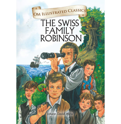 imagChildren Classics : The Swiss Family Robinson : Illustrated Abridged Classics with Practice Questions Om Illustrated Classics for Kids Hardcover Johann David Wyss