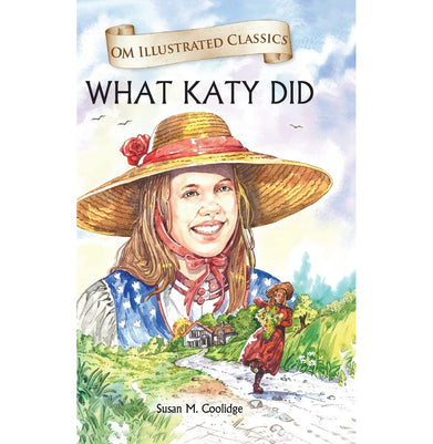 imagChildren Classics : What Katy Did : Illustrated Abridged Classics with Practice Questions Om Illustrated Classics for Kids Hardcover Susan M. Coolidge