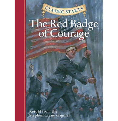 imagClassic Starts®: The Red Badge of Courage Classic Starts® Series Hardcover Crane Stephen; Ho Oliver; Akib Jamel and Pober Arthur