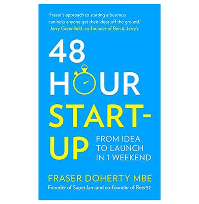 imag48:Hour Start:Up: From Idea to Launch in 1 Weekend Paperback Fraser Doherty MBE