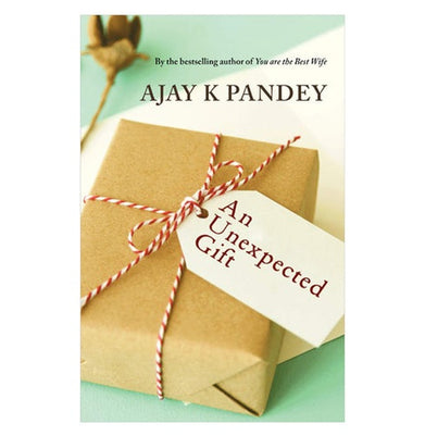 imagAn Unexpected Gift Paperback Pandey Ajay K. Books, BOOKS5, December Book Sale, Fiction, Non Discounted Products, Quick Reads, The Unexpected Gift, WBD2025 crossword.in