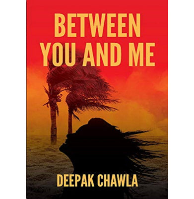 imagBetween You and Me Paperback Deepak Chawla Paperback Paperback Paperback Paperback Paperback