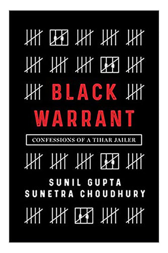 imagBlack Warrant: Confessions of a Tihar Jailer Paperback Sunil Gupta and Sunetra Choudhury Black Warrant, Books, BOOKS5, December Book Sale, Humanities, Non Discounted Products, Non Fiction, WBD2025 crossword.in
