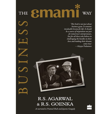 imagBusiness: The Emami Way R.S. Agarwal and R.S. Goenka