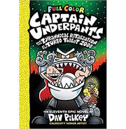 image //www.c...CAPTAIN UNDERPANTS #11: CAPTAIN UNDERPANTS AND THE TYRANNICAL RETALIATION OF THE TURBO TOILET 2000: Dav Pilkey Dav Pilkey