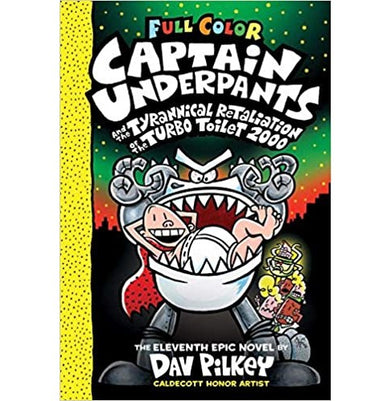 imagCAPTAIN UNDERPANTS #11: CAPTAIN UNDERPANTS AND THE TYRANNICAL RETALIATION OF THE TURBO TOILET 2000: Dav Pilkey Dav Pilkey