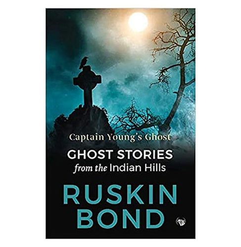Captain Young’S Ghost: Ghost Stories From The Indian Hills