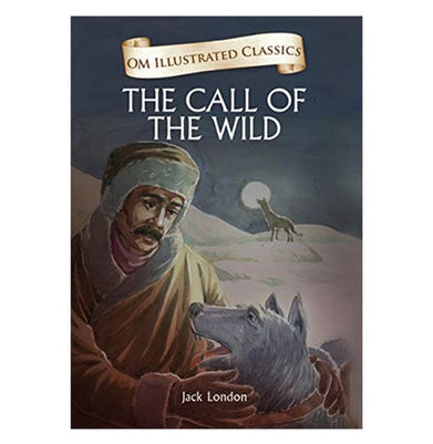 imagChildren Classics : The Call of the Wild : Illustrated Abridged Classics with Practice Questions Om Illustrated Classics for Kids Hardcover Jack London