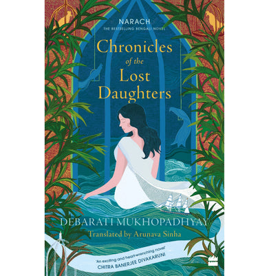 imagChronicles of the Lost Daughters Paperback Mukhopadhyay Debarati and Sinha Arunava Books, BOOKS5, Chronicles Of The Lost Daughters, December Book Sale, Fiction, Historical Fiction, Non Discounted Products, WBD2025 crossword.in