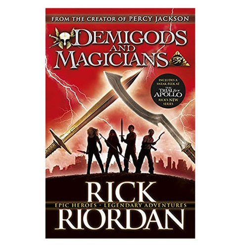 Demigods And Magicians (Three Stories From The World Of Percy Jackson And The Kane Chronicles)