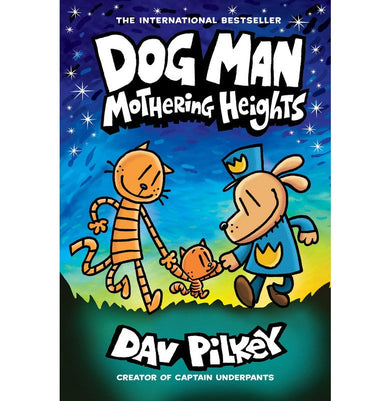 imagDog Man #10: Mothering Heights Dav Pilkey
